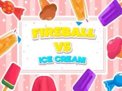 火球 Vs 冰淇淋