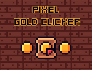 Pixel Gold Clicker - 像素金唱首歌