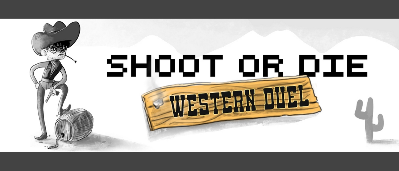 Shoot or Die Western Duel - 射擊或死亡西部決鬥
