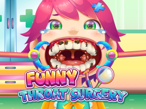 Funny Throat Surgery - 有趣的喉嚨手術