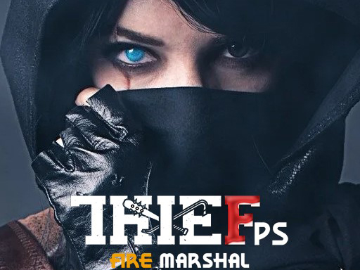 Thief Fps Fire Marshal - 小偷 Fps 火元帥