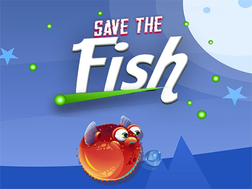 Save the fish - 救救魚