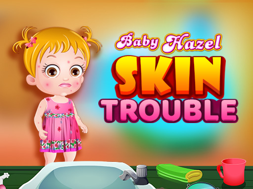 Baby Hazel Skin Trouble - 嬰兒淡褐色皮膚問題