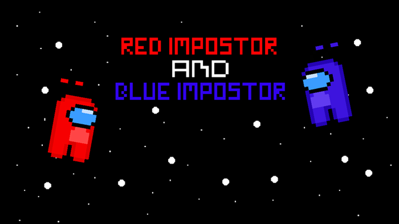 Blue and Red İmpostor  - 藍色和紅色的冒名頂替者
