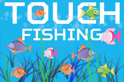 Touch Fishing - 觸摸釣魚