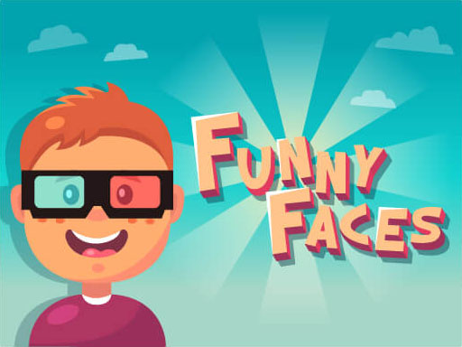 Funny Faces - 有趣的臉