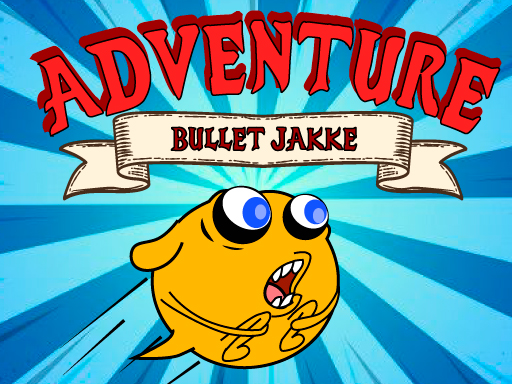 Bullet Jakke Adventure - 子彈傑克冒險