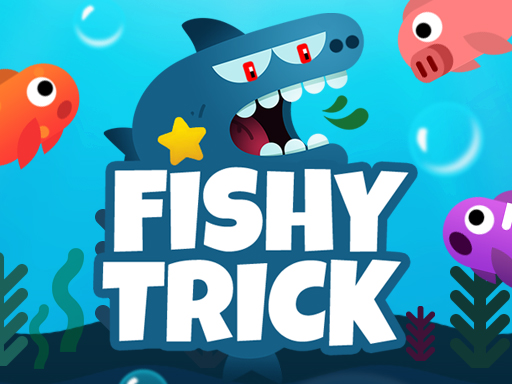 Fishy trick - 詭計