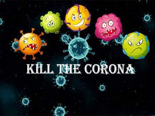 Kill The Corona - 殺死電暈