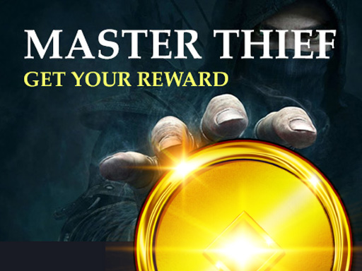 Master Thief: Get your reward - 盜賊大師：得到你的獎勵