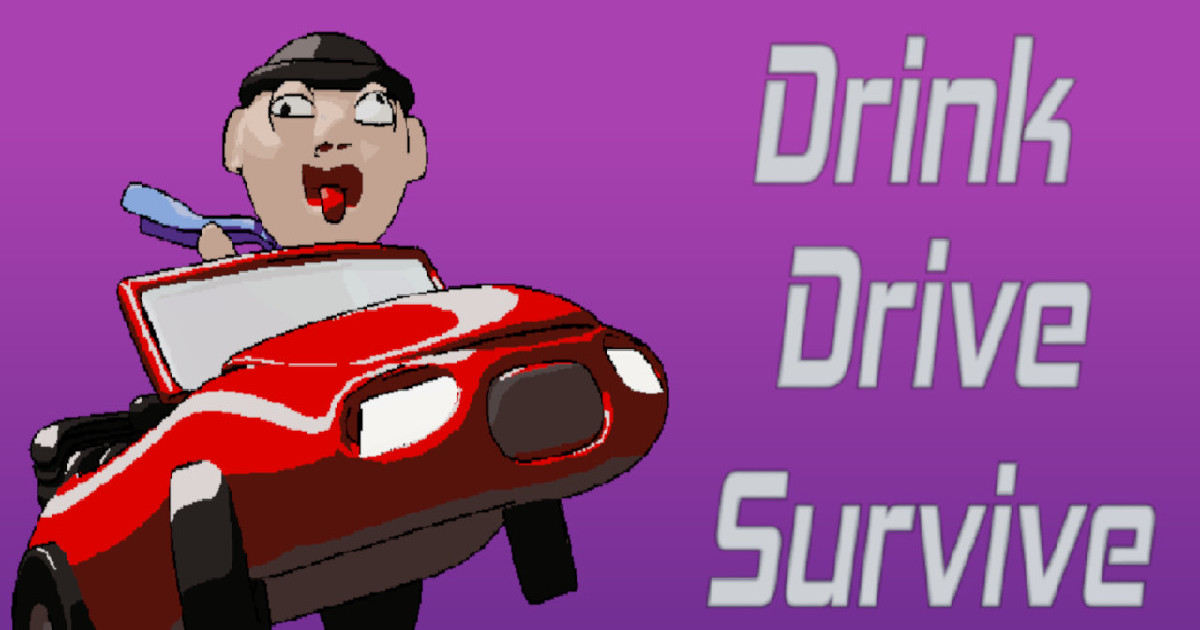 Drink Drive Survive - 酒後駕車生存