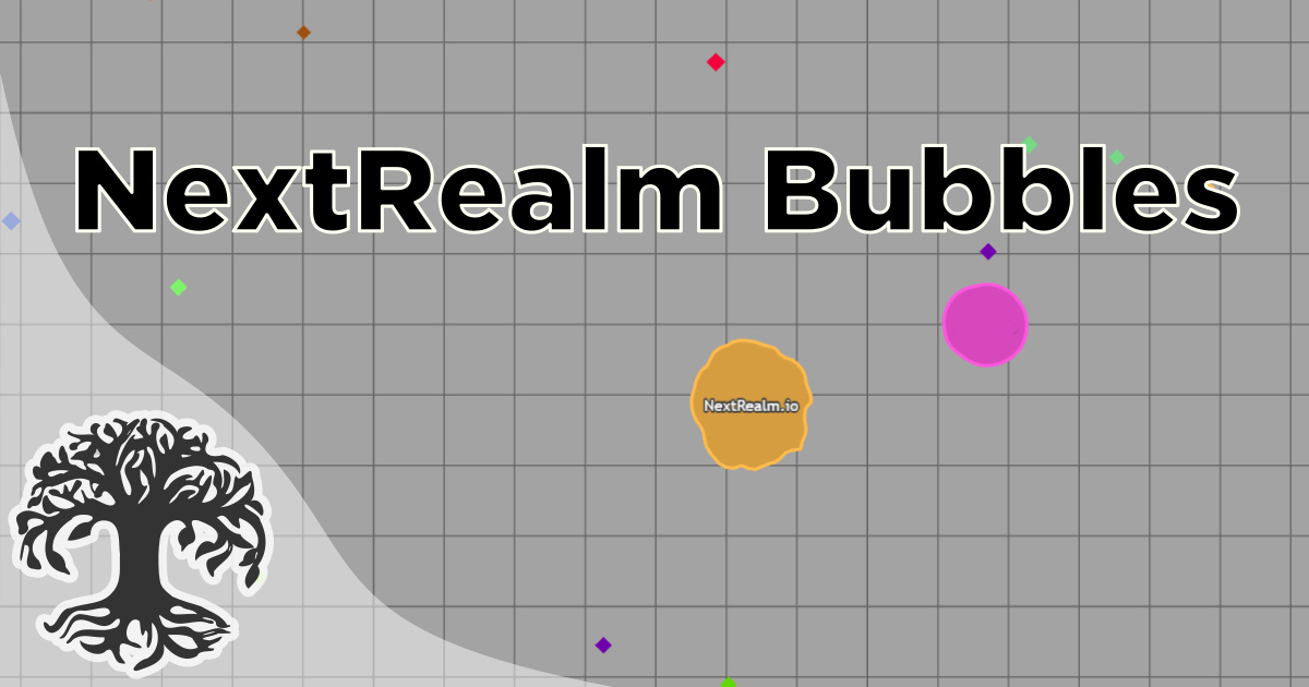 NextRealm Bubbles - 下一個領域泡沫