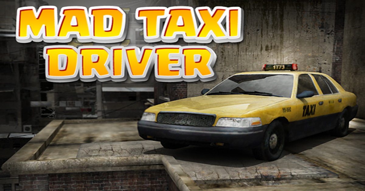 Mad Taxi Driver - 瘋狂的出租車司機