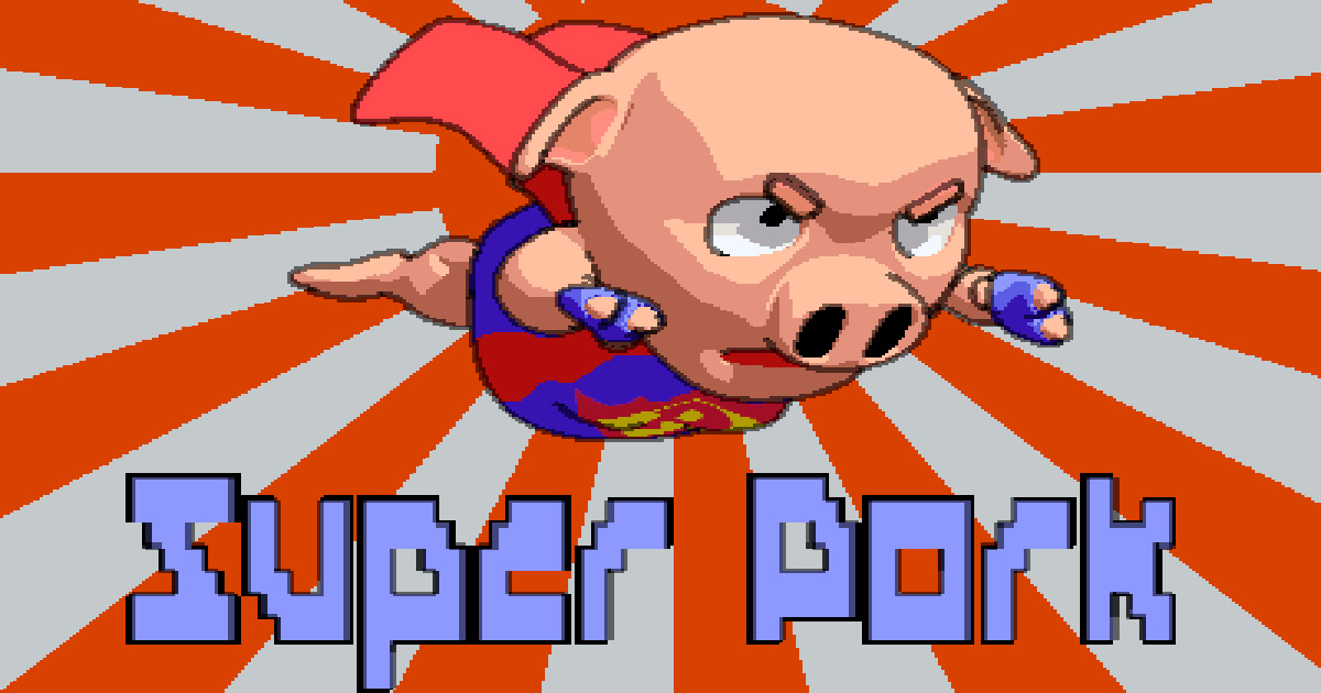 Super Pork - 超級豬肉