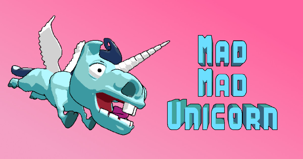 Mad Mad Unicorn - 瘋狂的獨角獸