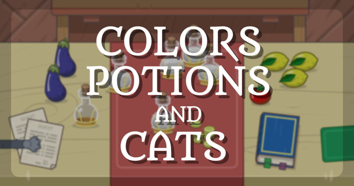 Colors, Potions and Cats - 顏色、藥水和貓