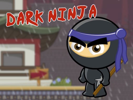 Dark Ninja Game - 黑暗忍者遊戲