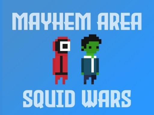Mayhem Area: Squid Wars - Mayhem Area: Squid Wars
