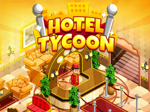 Hotel Tycoon Empire - Hotel Tycoon Empire