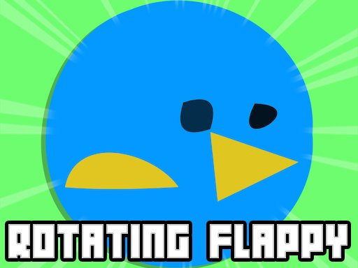 Rotating Flappy Bird - Rotating Flappy Bird