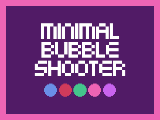 Minimal Bubble Shooter - Minimal Bubble Shooter