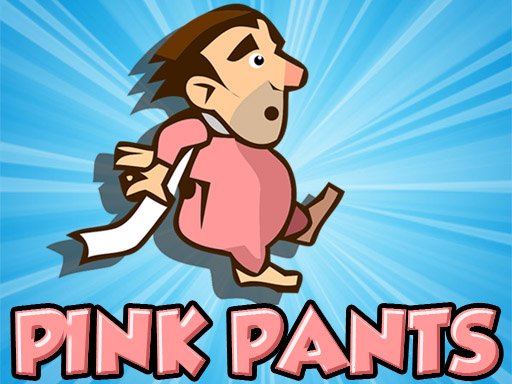 Pink Pants - Pink Pants