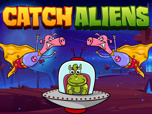 Catch Aliens - Catch Aliens