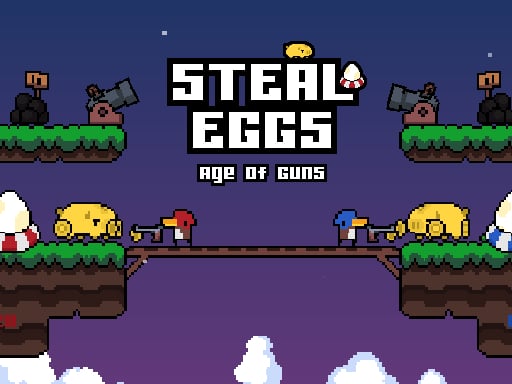 Steal Eggs: Age of Guns - Steal Eggs: Age of Guns