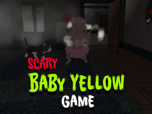 Scary Baby Yellow Game - Scary Baby Yellow Game